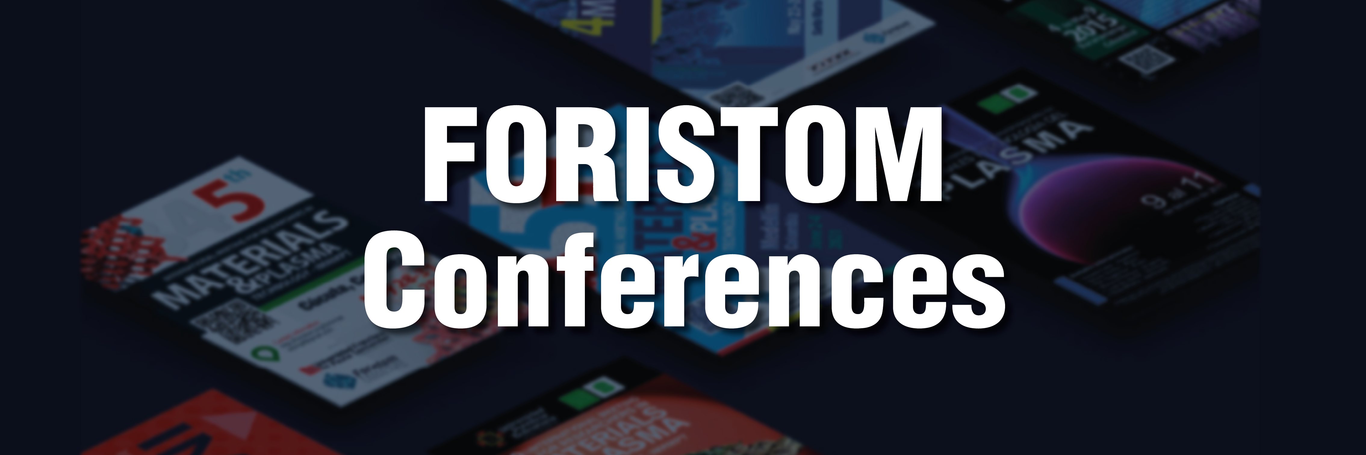 FORISTOM Conferences